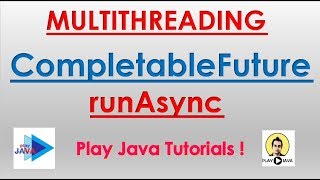 CompletableFuture In Java8 runAsync [upl. by Noirb]