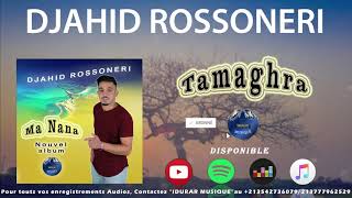 Djahid RossoneriTamaghra2020Audio Officiel [upl. by Stephenie]