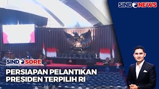 Persiapan Pelantikan Presiden Terpilih RI 1200 Tamu Undangan akan Hadir  Sindo Sore 1910 [upl. by Goulden]