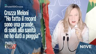 Crozza Meloni quotHo fatto il record sono una grande di soldi alla sanità ne ho dati a pioggiaquot [upl. by Allanson478]