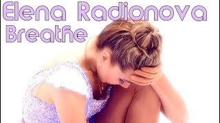 Elena Radionova II Breathe [upl. by Eigram]