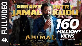 ANIMAL ABRAR’S ENTRY  JAMAL KUDUFull Video Ranbir KapoorBobby Deol Sandeep Vanga Bhushan K [upl. by Dorothi730]