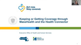 Keeping or Getting Coverage thru MassHealth and the Health Connector [upl. by Ilan]