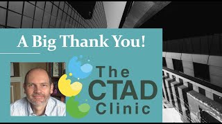 A Big Thank You from the CTAD Clinic [upl. by Aicilev]