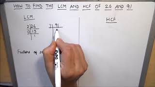 How to find the LCM and HCF of 26 and 91  Finding lcm and hcf of two numbers [upl. by Anurb]