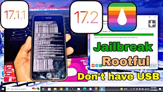 Jailbreak Rootful iOS 172  iOS 1711 on Windows doesn’t have USB [upl. by Dralliw]