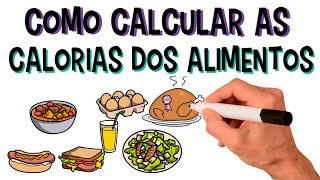 Aprenda Como Calcular As Calorias Dos Alimentos e Das Refeições  Carboidratos Proteínas e Lipídios [upl. by Ilaire]