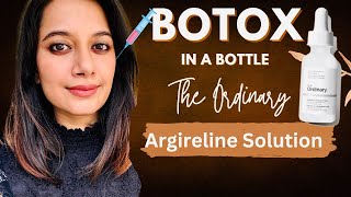 Botox in a Bottle যে প্রডাক্ট বোটক্সের কাজ করে॥ The Ordinary 10Argireline Solution 10 Review [upl. by Hassadah]