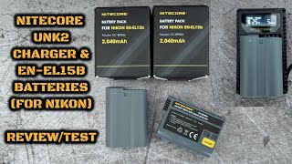 Nitecore UNK2 Charger amp NCBP006 ENEL15b Batteries Review amp Test [upl. by Leoj428]