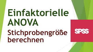 Stichprobengröße bei der einfaktoriellen ANOVA mit SPSS [upl. by Anisamot]