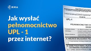 Jak wysłać pełnomocnictwo UPL1 na stronie podatkigovpl [upl. by Aiekat222]