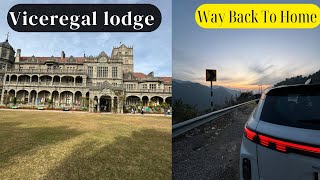 Shimla To Bhiwadi  Viceregal Lodge  Shimla Tour Part 3  Tusharbajajvlogs [upl. by Chancelor]