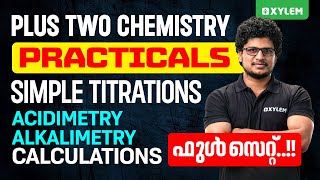 Plus Two Chemistry Practicals Simple Titrations AcidimetryAlkalimetry  Calculations  XylemPlusTwo [upl. by Prisca]