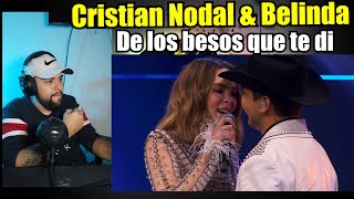 CRISTIAN NODAL amp BELINDA🔴  De los besos que te di🎵  ReacciónAnálisis🎤 [upl. by Wise615]