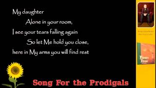 Song For the Prodigals  Brian Doerksen  Fathers House [upl. by Rotceh]