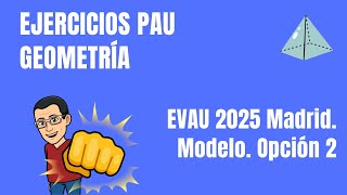 Matemáticas EVAU 2025 Madrid Modelo Opción 2 [upl. by Jaunita]