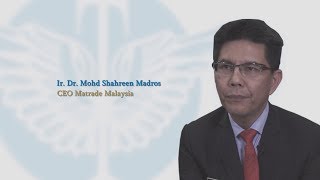 Interview with Ir Dr Mohd Shahreen Madros CEO Matrade  Malaysia [upl. by Nylesoy]