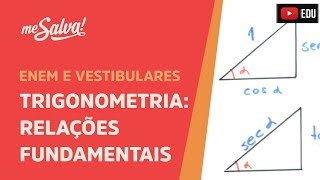 Me Salva TRG10  Trigonometria  Relações fundamentais da trigonometria [upl. by Aneala]