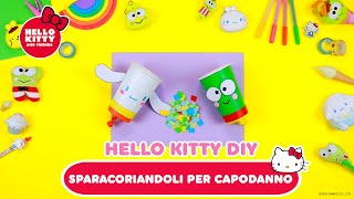 Spara coriandoli per Capodanno  Hello Kitty Fai da Te [upl. by Ezmeralda768]