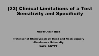 23 Clinical Limitations of a Test Sensitivity and Specificity [upl. by Ahtanamas]