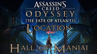 Assassins Creed Odyssey The Fate of Atlantis  Hall of Maniai Mourning Fields Location [upl. by Prud]