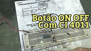 Botão on off com CI CD4011 portas NAND [upl. by Burny]