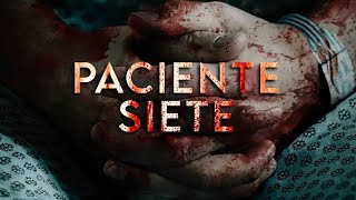 PACIENTE SIETE  ESTRENO 2022 PELICULA EN HD DE SUSPENSO COMPLETA EN ESPANOL DOBLAJE EXCLUSIVO [upl. by Unni]