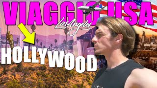 VADO AD HOLLYWOOD  VIAGGIO IN AMERICA ep11  Andrea Zanti [upl. by Mordy]