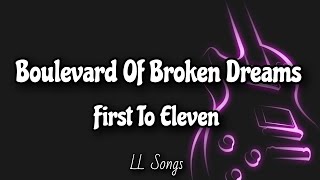 Boulevard Of Broken Dreams Lyrics  First To Eleven [upl. by Anawek]