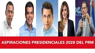 Aspiraciones presidenciales 2028 del PRM [upl. by Bosson694]