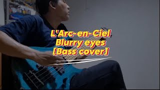 LArcenCiel  Blurry Eyes Bassline Cover [upl. by Ettezzus174]