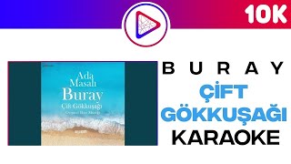 BurayÇift Gökkuşağı KARAOKE  Sözleri  Fon Müziği  Cover  Lyrics [upl. by Yuria763]