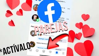 COMO ACTIVAR FACEBOOK PAREJAS ANDROID IOS PC 2024 ✅ [upl. by Aneba]