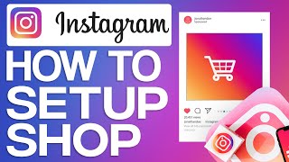 How To Set Up Instagram Shop 2024 Full Guide [upl. by Kay]