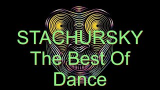 Stachursky  The Best Of Dance [upl. by Noll]