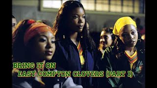 Bring It On 2000 East Compton Clovers Part 1 [upl. by Acsehcnarf]