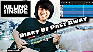 Killing Me Inside  Diary Of Past Away GUITAR COVER [upl. by Alleon]