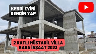 Kaba İnşaat Maliyeti Müstakil Ev Kaba İnşaat Maliyeti Depreme Dayanıklı Kendi Evini Kendin Yap [upl. by Secundas]