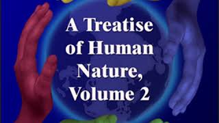 A Treatise Of Human Nature Volume 2 by David HUME read by George Yeager Part 13  Full Audio Book [upl. by Akiraa]