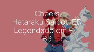 Hataraku Saibou ED Cells at Work  CheerS Legendado em PTBR com romajilyrics [upl. by Enelaj]