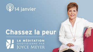 14 janvier  Chassez la peur – Méditation Quotidienne par Joyce Meyer [upl. by Inan]