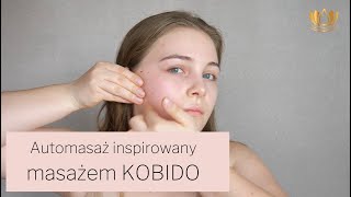 Automasaż inspirowany masażem KOBIDO [upl. by Anaoj]