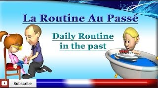 Learn French  Talk About Your PAST Daily Routine  Typical Day  La routine  Le quotidien au passé [upl. by Jeffie]