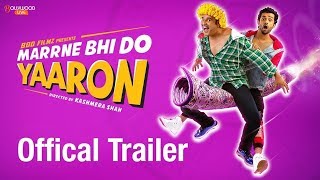 Marrne Bhi Do Yaaron Official Trailer Krushna  Rishaab Chauhaan  Kashmera Shah  Bollywood Live [upl. by Lumbard]