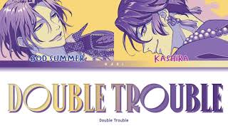 Double Trouble Double Trouble’ Paradox Live パラライ Color Coded Lyrics 歌詞 KANROMENG [upl. by Anilef]