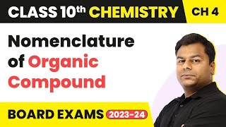 Class 10 Chemistry Ch 4  Carbon and its Compounds  Nomenclature of Organic Compound [upl. by Yrred344]