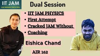 Crack JAM Without Coaching  IIT JAM  Toppers Talk  AIR 162  Eishica Chand  Motivation [upl. by Aicenet]