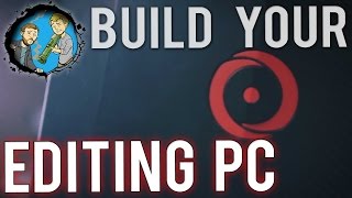 Build a PRO Editing PC [upl. by Leban]