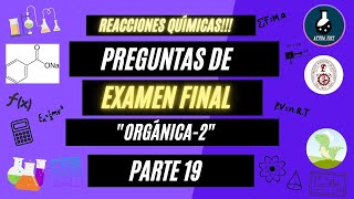 REACCIONES QUÍMICAS REPASO FINAL  ORGA 2FIQTUNI PARTE 19 niveluni [upl. by Anne-Corinne309]