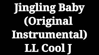 LL Cool J quotJingling Babyquot Original Version Instrumental by IMC [upl. by Haughay]